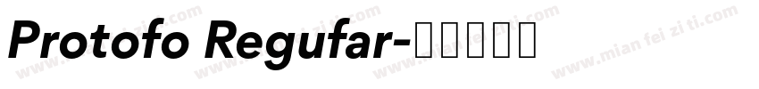 Protofo Regufar字体转换